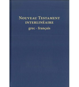 Nouveau Testament interlinéaire Grec Français
